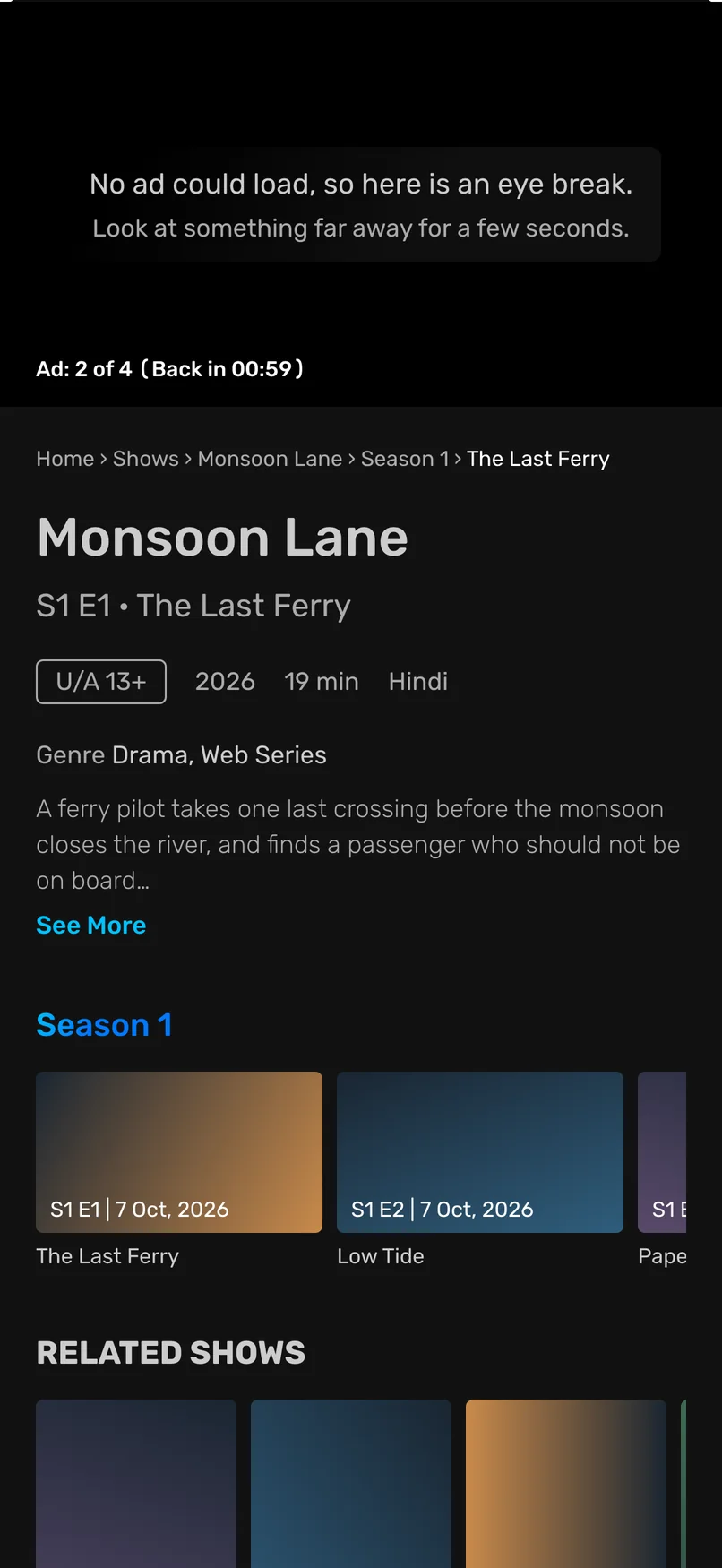 The episode page when no ad could load. The player shows an eye break message, and the label still counts down the break