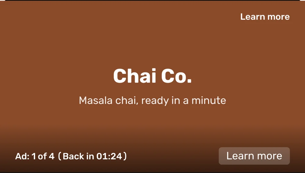 The concept: the same ad with the label Ad: 1 of 4 (Back in 01:24), counting down the whole break